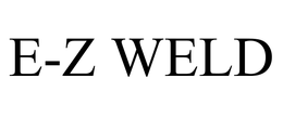 E-Z WELD trademark