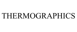 THERMOGRAPHICS trademark