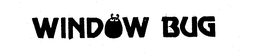 WINDOW BUG trademark