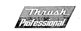 THRUSH PROFESSIONAL trademark