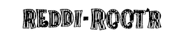 REDDI-ROOT'R trademark