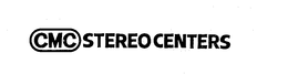 CMC STEREO CENTERS trademark