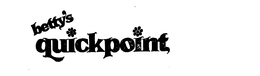 BETTY'S QUICKPOINT trademark