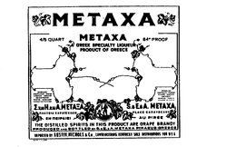 METAXA GREEK SPECIALTY LIQUEUR 4/5 QUART 84 PROOF PRODUCT OF GREECE THE DISTILLED SPIRITS IN THIS PRODUCT ARE GRAPE BRANDY PRODUCED AND BOTTLED BY S.&E.&A. METAXA PIRAEUS GREECE trademark