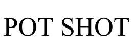 POT SHOT trademark