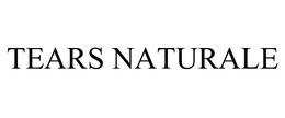 TEARS NATURALE trademark