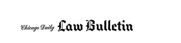 CHICAGO DAILY LAW BULLETIN trademark