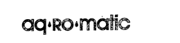AQ-RO-MATIC trademark