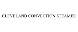 CLEVELAND CONVECTION STEAMER trademark