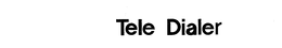 TELE DIALER trademark
