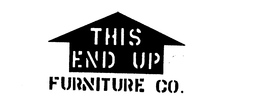 THIS END UP FURNITURE CO. trademark