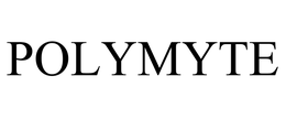 POLYMYTE trademark
