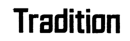 TRADITION trademark