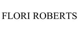 FLORI ROBERTS trademark