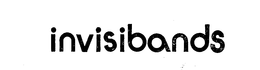 INVISIBANDS trademark