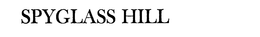 SPYGLASS HILL trademark