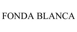FONDA BLANCA trademark