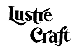 LUSTRE CRAFT trademark