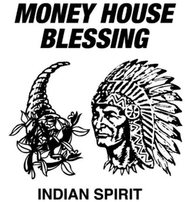 INDIAN SPIRIT MONEY HOUSE BLESSING trademark