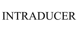 INTRADUCER trademark