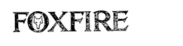 FOXFIRE trademark