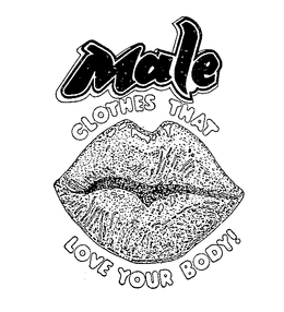 MALE CLOTHES THAT LOVE YOUR BODY trademark