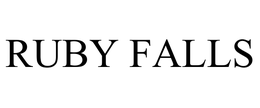 RUBY FALLS trademark