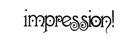 IMPRESSION! trademark