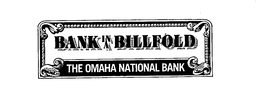 BANK IN A BILLFOLD THE OMAHA NATIONAL BANK trademark