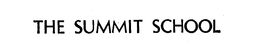 THE SUMMIT SCHOOL trademark