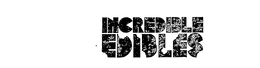 INCREDIBLE EDIBLES trademark