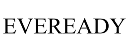 EVEREADY trademark