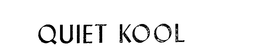 QUIET KOOL trademark