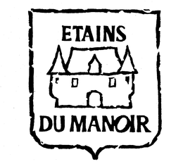 ETAINS DU MANOIR trademark