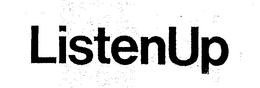 LISTENUP trademark