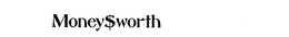 MONEY$WORTH trademark