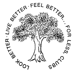 LOOK BETTER (PLUS OTHER NOTATIONS) trademark