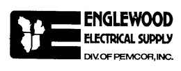 ENGLEWOOD ELECTRICAL SUPPLY DIV. OF PEMCOR, INC. trademark