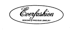 EVERFASHION DESIGNS OF PRECIOUS JEWELRY trademark