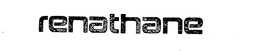 RENATHANE trademark