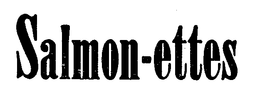 SALMON-ETTES trademark