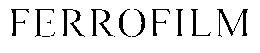 FERROFILM trademark