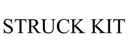 STRUCK KIT trademark