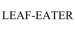 LEAF-EATER trademark
