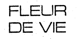 FLEUR DE VIE trademark