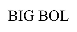 BIG BOL trademark