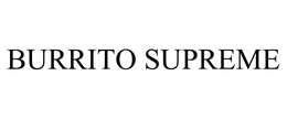 BURRITO SUPREME trademark