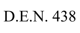 D.E.N. 438 trademark