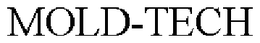 MOLD-TECH trademark