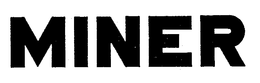 MINER trademark